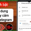 Cách mở nội dung nhạy cảm trên telegram đơn giản trong một nốt nhạc