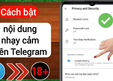 Cách mở nội dung nhạy cảm trên telegram đơn giản trong một nốt nhạc