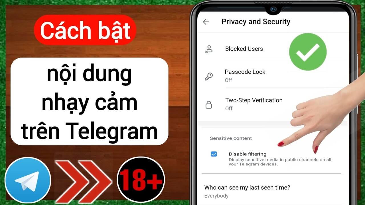 Cách mở nội dung nhạy cảm trên telegram đơn giản ai cũng có thể làm được